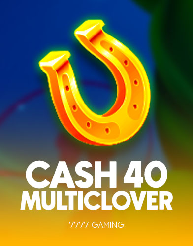 Cash 40 Multiclover