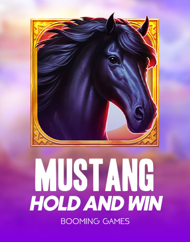 Mustang Hold and Win